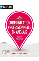 La communication professionnelle en anglais (reperes pratiques n 18) 2021