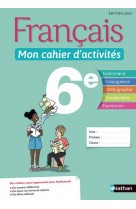 Francais - mon cahier d-activites 6e - eleve 2019