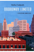 Broadway limited tome 3
