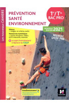Prevention sante environnement - 1re-tle bac pro - ed. 2021 - livre eleve
