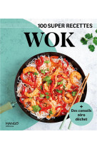 100 super recettes wok