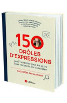 150 droles d-expressions