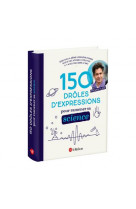 150 expressions pour ramener sa science