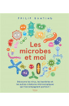 Les microbes et moi