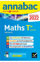 Annabac 2022 maths tle generale (specialite) - methodes & sujets corriges nouveau bac