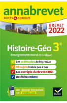 Annabrevet 2022 histoire-geographie emc - methodes du brevet & sujets corriges