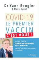 Covid-19 - le premier vaccin, c-est vous !