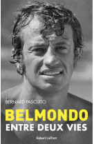 Belmondo - entre deux vies