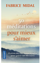 50 meditations pour mieux s-aimer et vivre des relations plus harmonieuses