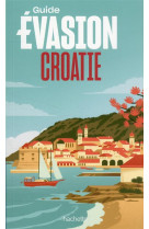 Guide evasion croatie