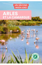 Arles et la camargue un grand week-end