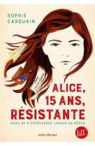 Alice, 15 ans, resistante