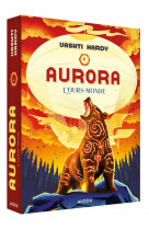Aurora - tome 3 - l-ourse-monde