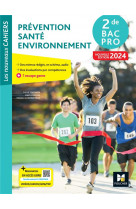 Les nouveaux cahiers - prevention sante environnement (pse) - 2de bac pro - ed. 2024 - livre eleve