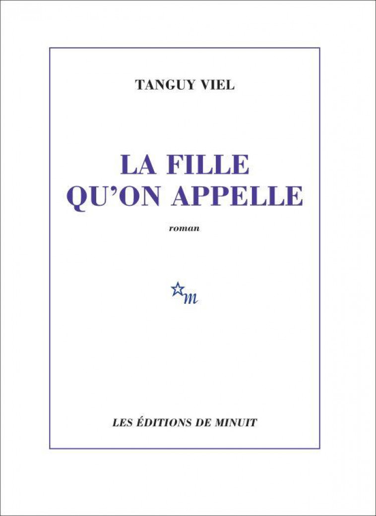 LA FILLE QU-ON APPELLE - VIEL TANGUY - MINUIT