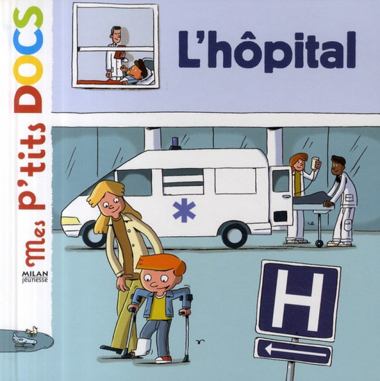 A L-HOPITAL PTITS DOCS - LEDU/CHENOT - BD Kids