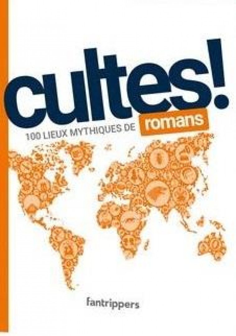 CULTES! ROMANS - 100 LIEUX MYTHIQUES DE ROMANS - ALBERT/ROLLAND - BOOKS ON DEMAND